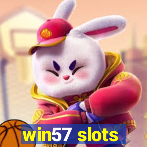 win57 slots